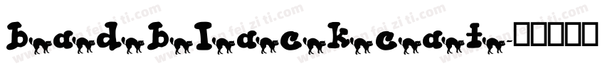 bad black cat字体转换